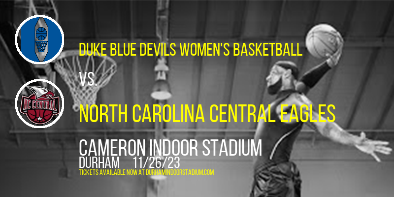 Duke Blue Devils Women's Basketball at Cameron Indoor Stadium